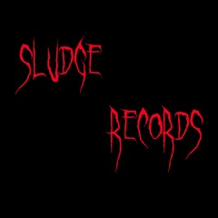 Sludge Records