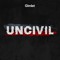 Uncivil