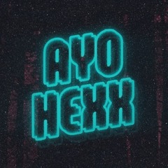 AYOHEXX