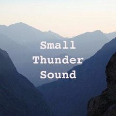 Small Thunder Sound