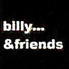 billy&friends