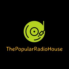 ThePopularRadioHouse