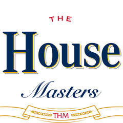 THE HOUSE MASTERS