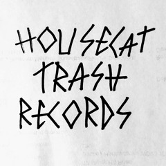 Housecat Trash Records