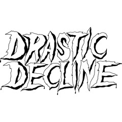 Drastic Decline
