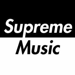 Supreme Music⚜