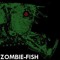 Zombie-Fish