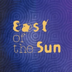 East of the Sun