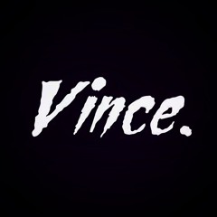 Vince.
