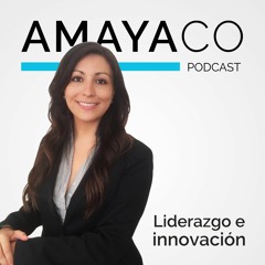 Liderazgo e Innovación con Melanie Amaya