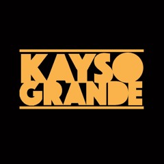 KAYSO GRANDE