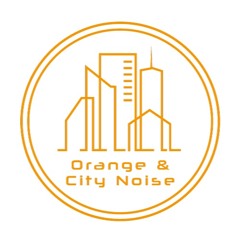 Orange & City Noise