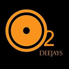 O2 DEEJAYS