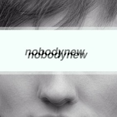 nobodynew