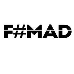 F#MAD