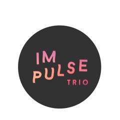 Impulse Trio