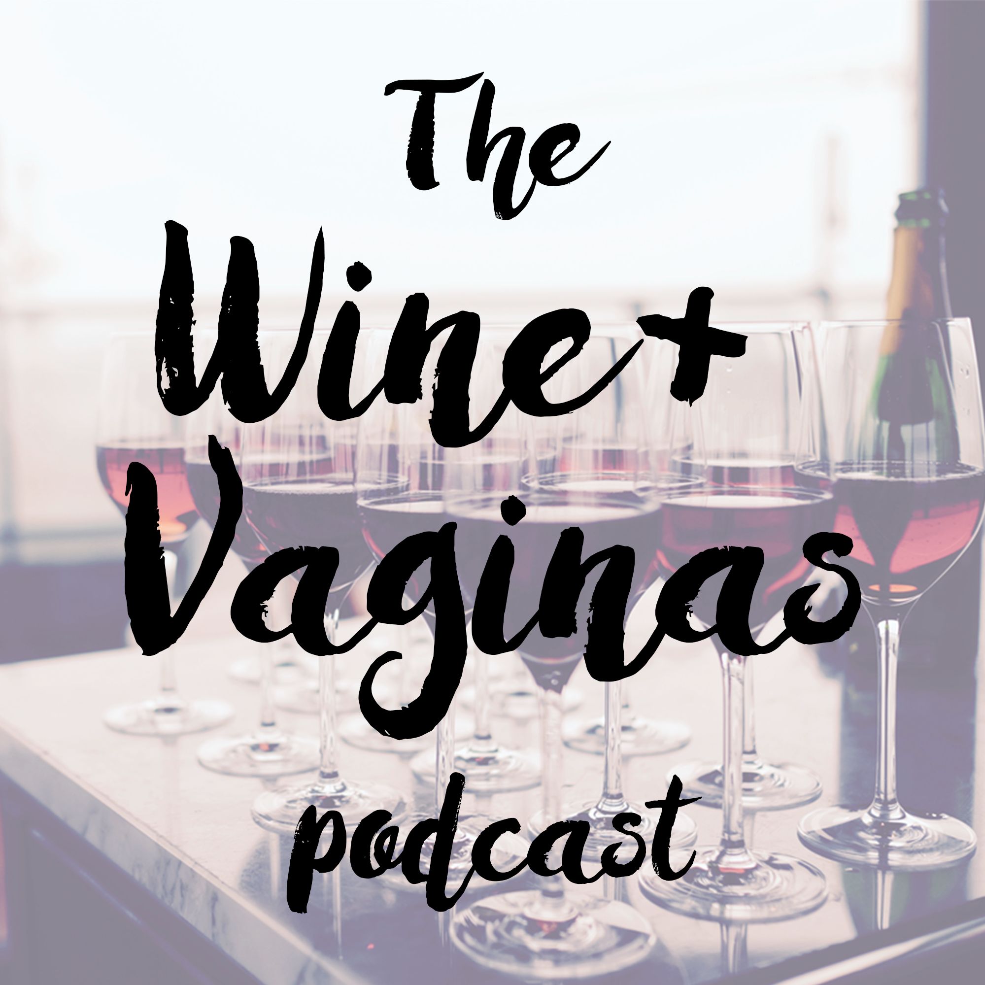 Wine and Vaginas podcast artwork