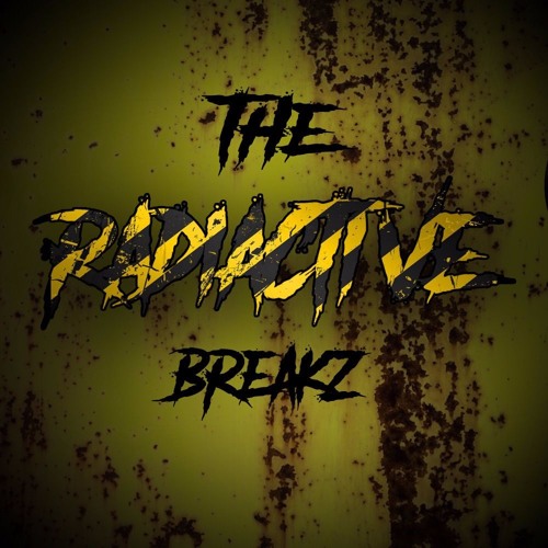 The Radiactive Breakz’s avatar