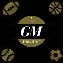 The GM Sports Report