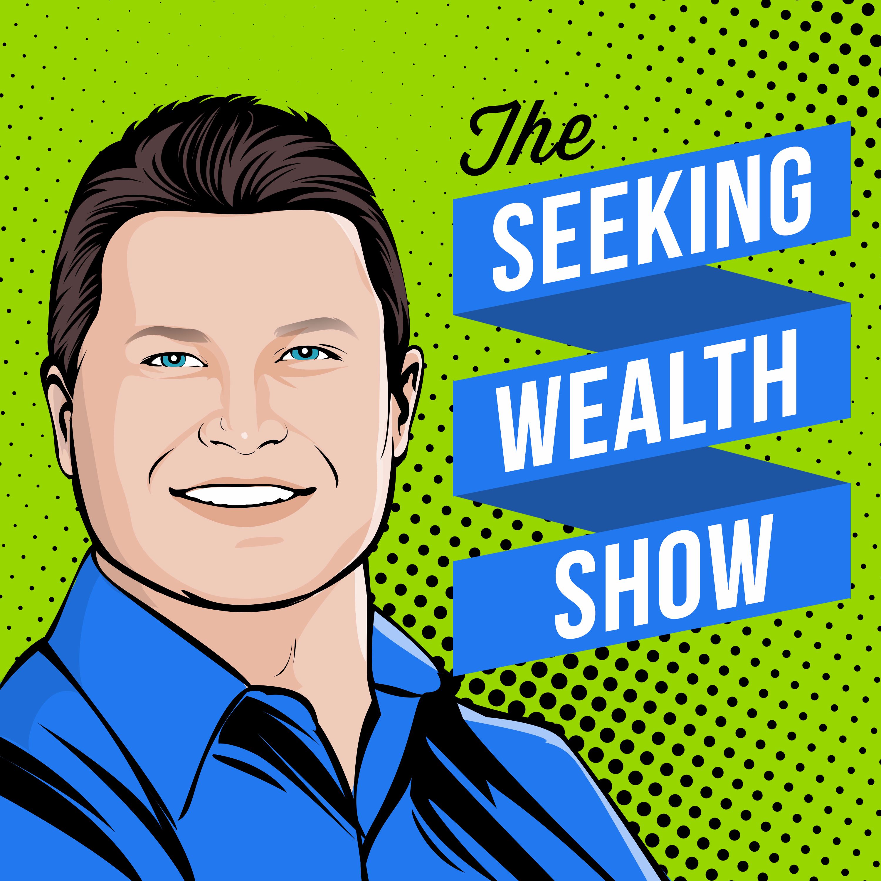 The Seeking Wealth Show
