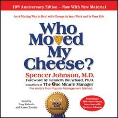 Who Moved My Cheese