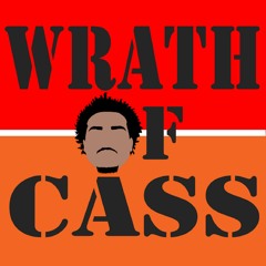 Wrath of Cass Podcast