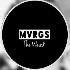 MVRGS" (The Weird)