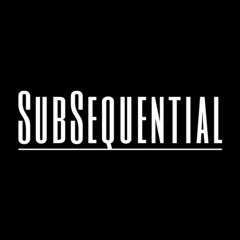 SubSequential