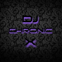 CHRONIC X