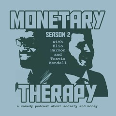 Monetary Therapy