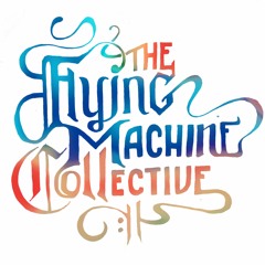 The Flying Machine Collective