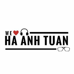 We Love Hà Anh Tuấn
