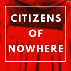 Citizens of Nowhere