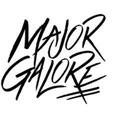 MAJOR GALORE