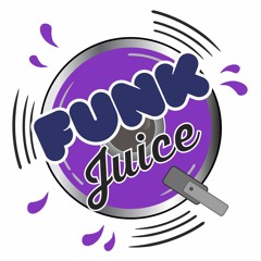 ✌ FUNK JUICE ✌