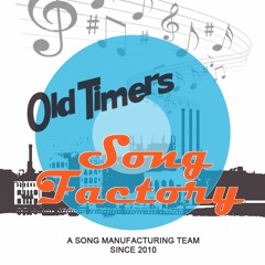 Old Timers Song Factory