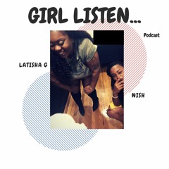 Girl Listen Podcast