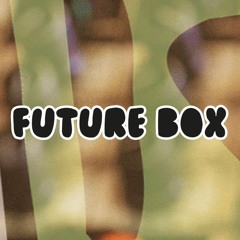 Bob's Future Box