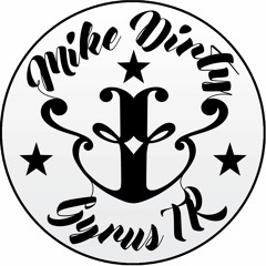 Mike Dirty & Gyrus TR