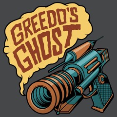 Greedo's Ghost