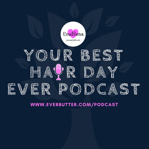 Your Best Hair Day Ever Podcast’s avatar
