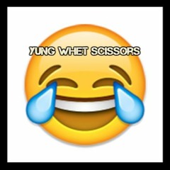 Yung Scissors