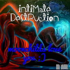Intimate Destruction