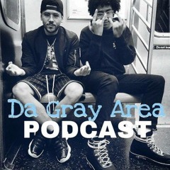 Da Gray Area Podcast