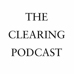 The Clearing Podcast