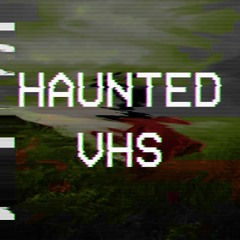 haunted vhs