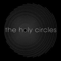 The Holy Circles