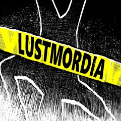 Lustmordia