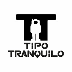 Tipo Tranquilo