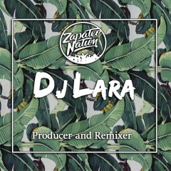 Lara  DJ and Producer